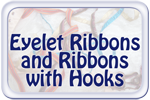Eyelet Ribbons + Hooks Ribbons