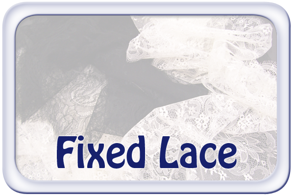 Fixed Lace